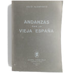 ANDANZAS POR LA VIEJA ESPAÑA. Alemparte, Julio