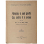 PUBLICACIONES DE INTERÉS PARA LAS CLASES SANITARIAS DE LA PROVINCIA. Bécares, Doctor Francisco/ Instituto provincial de Higiene de Valladolid