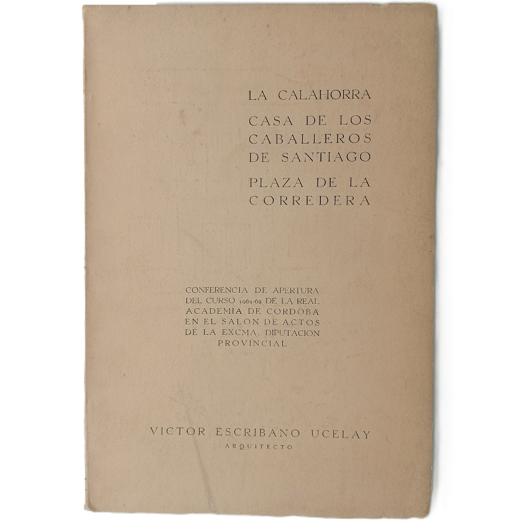 LA CALAHORRA. CASA DE LOS CABALLEROS DE SANTIAGO. PLAZA DE LA CORREDERA. Escribano Ucelay, Víctor