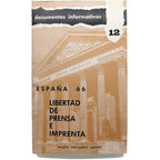 ESPAÑA 66. LIBERTAD DE PRENSA E IMPRENTA
