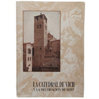 LA CATEDRAL DE VICH Y LA DECORACIÓN DE SERT. Junyent, Eduardo