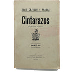CINTARAZOS (Artículos inéditos). Tomo III. Cejador y Frauca, Julio