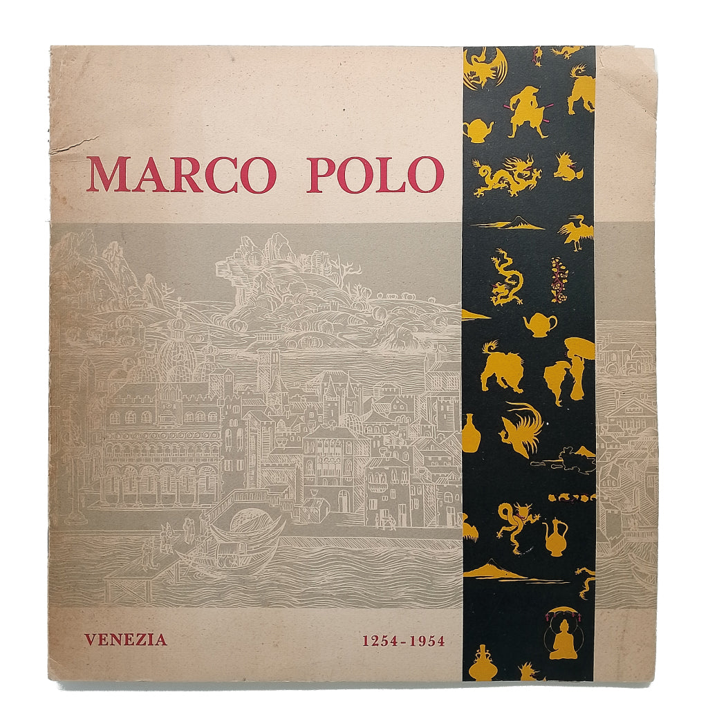 MARCO POLO. Celebration du VII Centenaire de la naissance 1254-1954