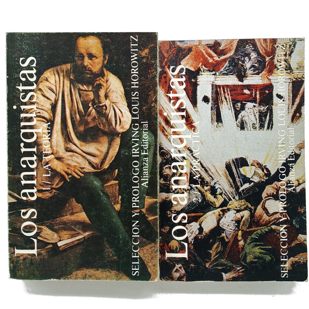 LOS ANARQUISTAS. Tomo I y II. Horowitz, Irving (Selección y prólogo)