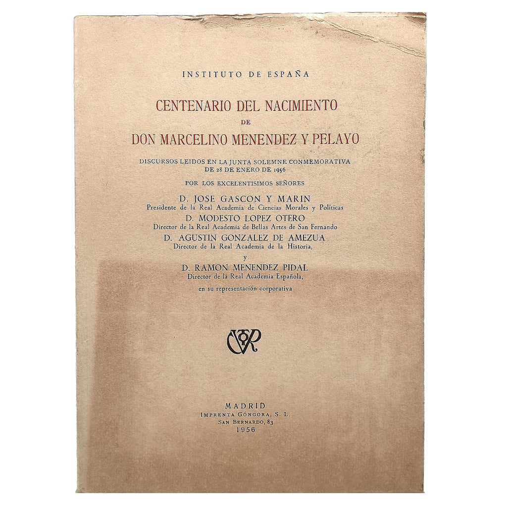 CENTENARIO DEL NACIMIENTO DE DON MARCELINO MENÉNDEZ Y PELAYO. Varios autores
