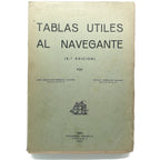 TABLAS ÚTILES AL NAVEGANTE. García de Paredes y Castro, José/ Barbudo Duarte, Enrique