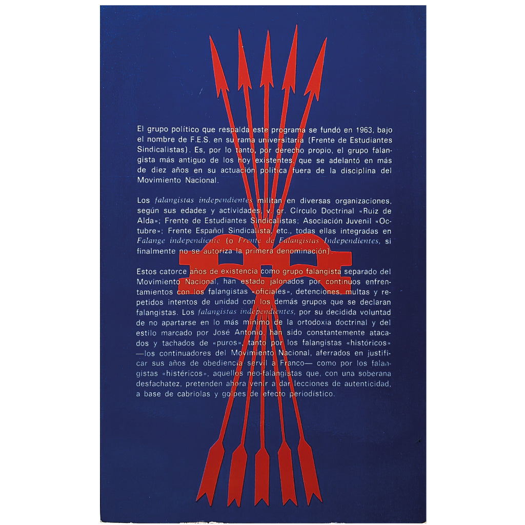 MANIFIESTO DE LOS FALANGISTAS INDEPENDIENTES. Queremos transformar España...