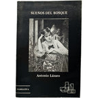 SUEÑOS DEL BOSQUE. Lázaro, Antonio (Dedicado)