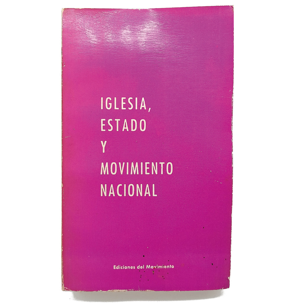 IGLESIA, ESTADO Y MOVIMIENTO NACIONAL