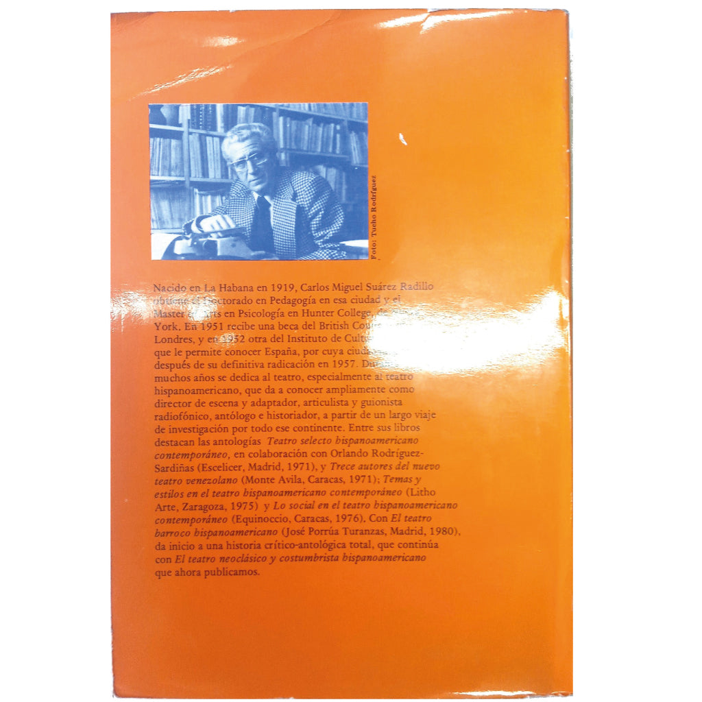 EL TEATRO NEOCLÁSICO Y COSTUMBRISTA HISPANOAMERICANO. VOLUMEN PRIMERO Tomos I - II