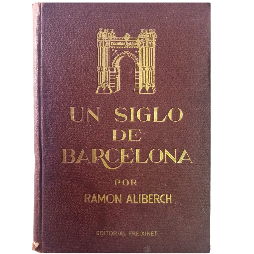 UN SIGLO DE BARCELONA. Aliberch, Ramón