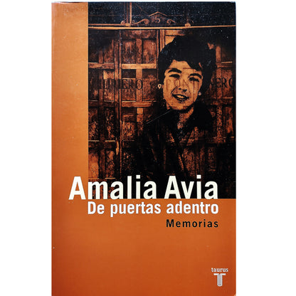 DE PUERTAS ADENTRO. Memorias. Avia, Amalia