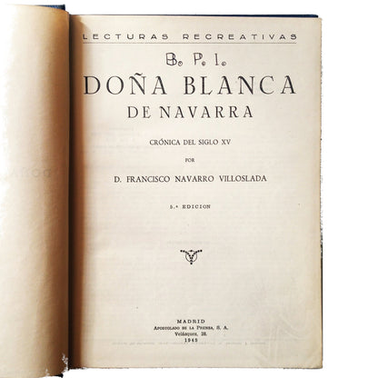 DOÑA BLANCA DE NAVARRA. CRÓNICA DEL SIGLO XV. Navarro Villoslada, Francisco