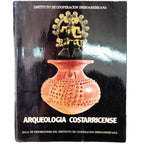 ARQUEOLOGÍA COSTARRICENSE. Sala de Exposiciones del Instituto de Cooperación Iberoamericana