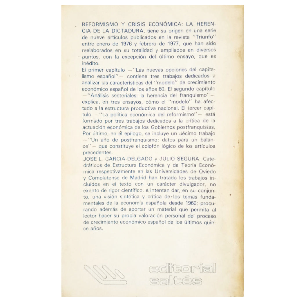 REFORMISMO Y CRISIS ECONÓMICA. La herencia de la Dictadura. García-Delgado, José L. / Segura, Julio