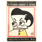 BIBLIOTECA TEATRAL Nº 31: ES PELIGROSO ASOMARSE AL EXTERIOR. Jardiel Poncela, Enrique