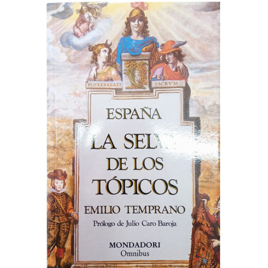 ESPAÑA: LA SELVA DE LOS TÓPICOS. Temprano, Emilio