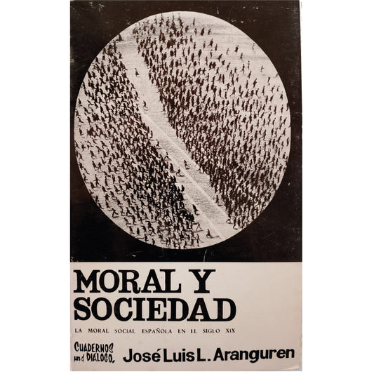 MORAL Y SOCIEDAD. Aranguren, Jose Luis L.