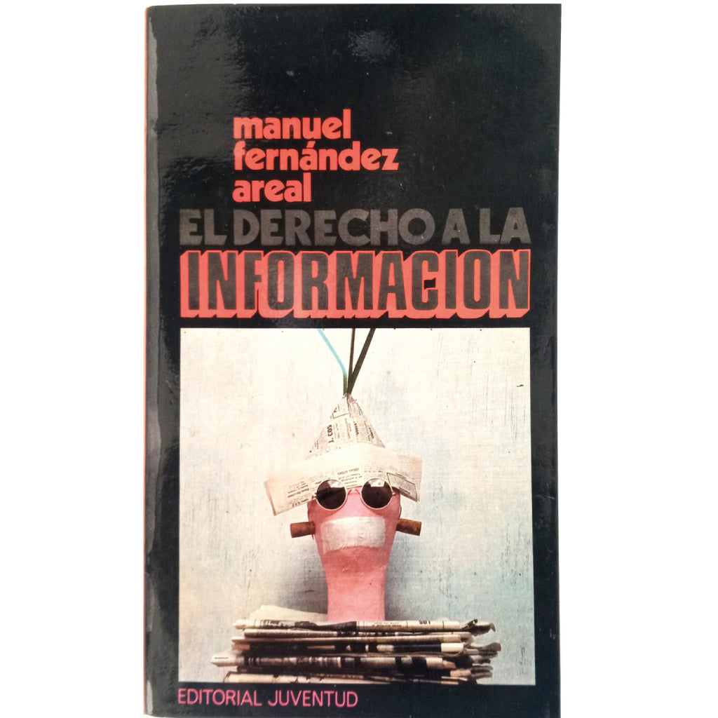 EL DERECHO A LA INFORMACIÓN. Fernández Areal, Manuel