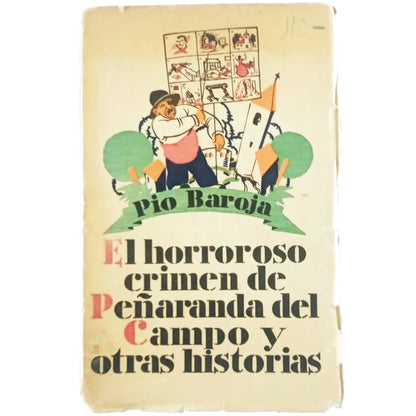 EL HORROROSO CRIMEN DE PEÑARANDA DEL CAMPO Y OTRAS HISTORIAS. Baroja, Pío