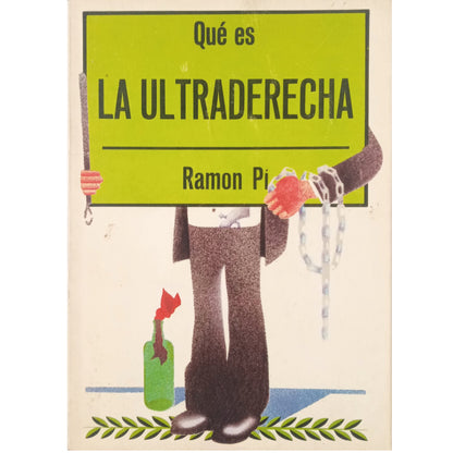 QUÉ ES LA ULTRADERECHA. Pi, Ramón