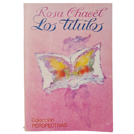 LOS TÍTULOS. Chacel, Rosa