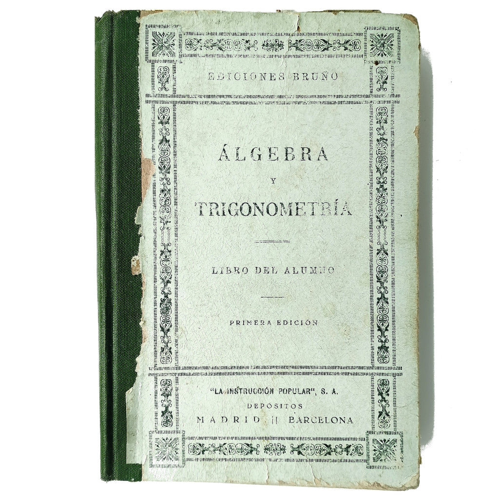 ALGEBRA Y TRIGONOMETRIA. Libro del alumno. Bruño