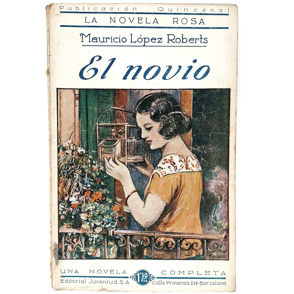 LA NOVELA ROSA Nº 17: EL NOVIO. López Roberts, Mauricio