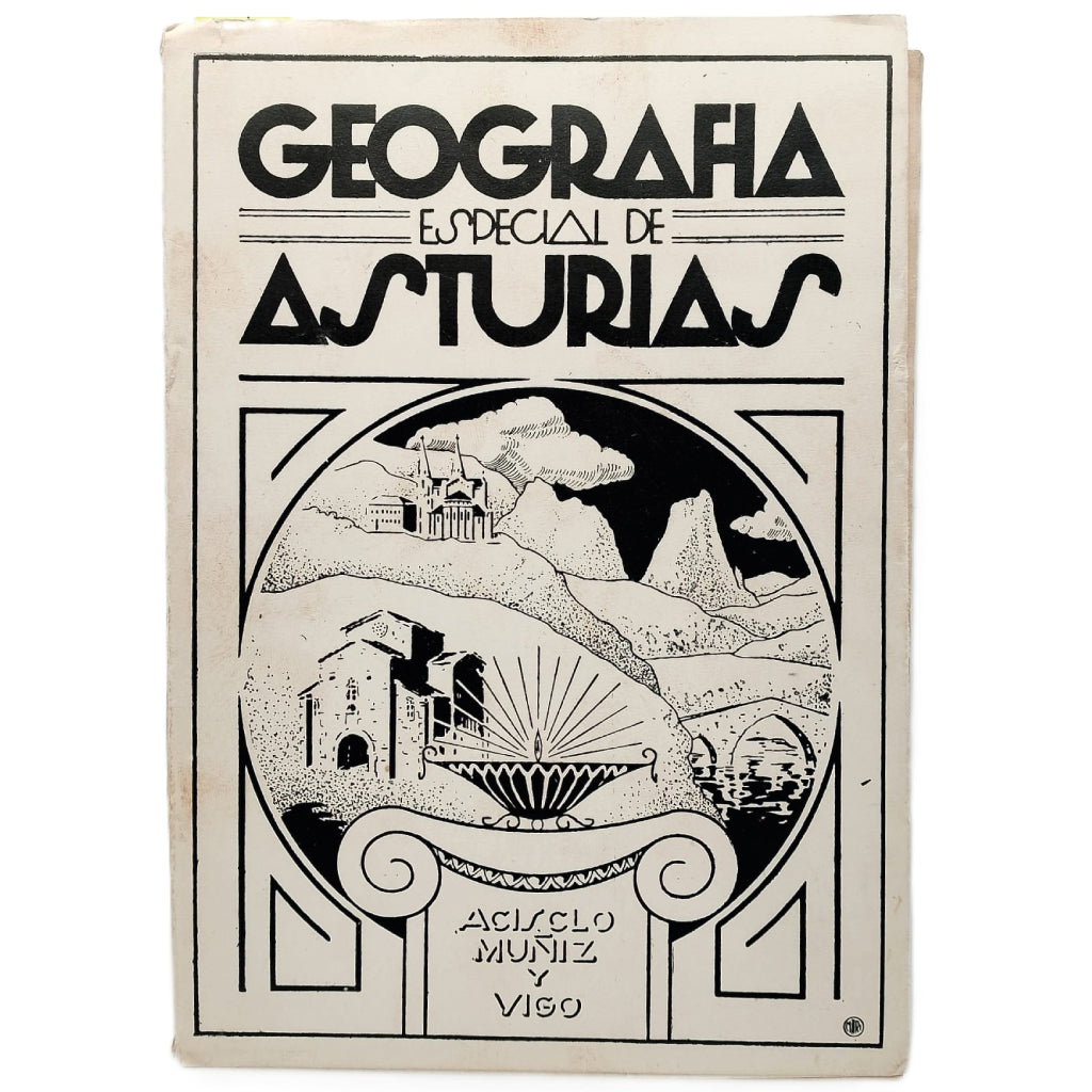 GEOGRAFÍA ESPECIAL DE ASTURIAS. Muñiz Vigo, Acisclo