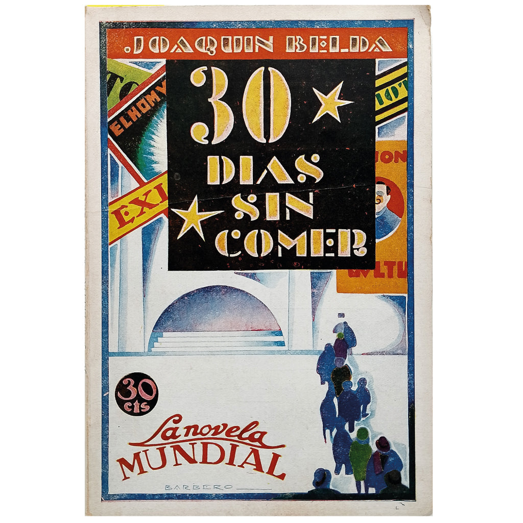LA NOVELA MUNDIAL Nº 105: TREINTA DÍAS SIN COMER. Belda, Joaquín