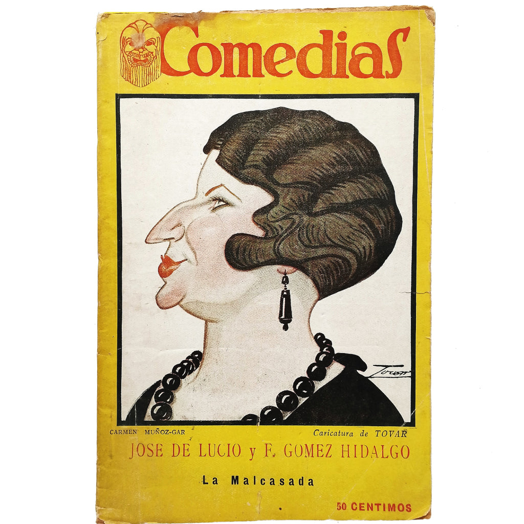 COMEDIAS Nº 108: LA MALCASADA. Lucio, J. de/ Gómez Hidalgo, F.