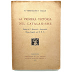 LA PRIMERA VICTORIA DEL CATALANISME. Verdaguer i Callís, N.