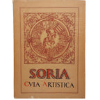 SORIA. Guía artística de la ciudad y su provincia. Taracena, B./ Tudela, José (Dedicado)