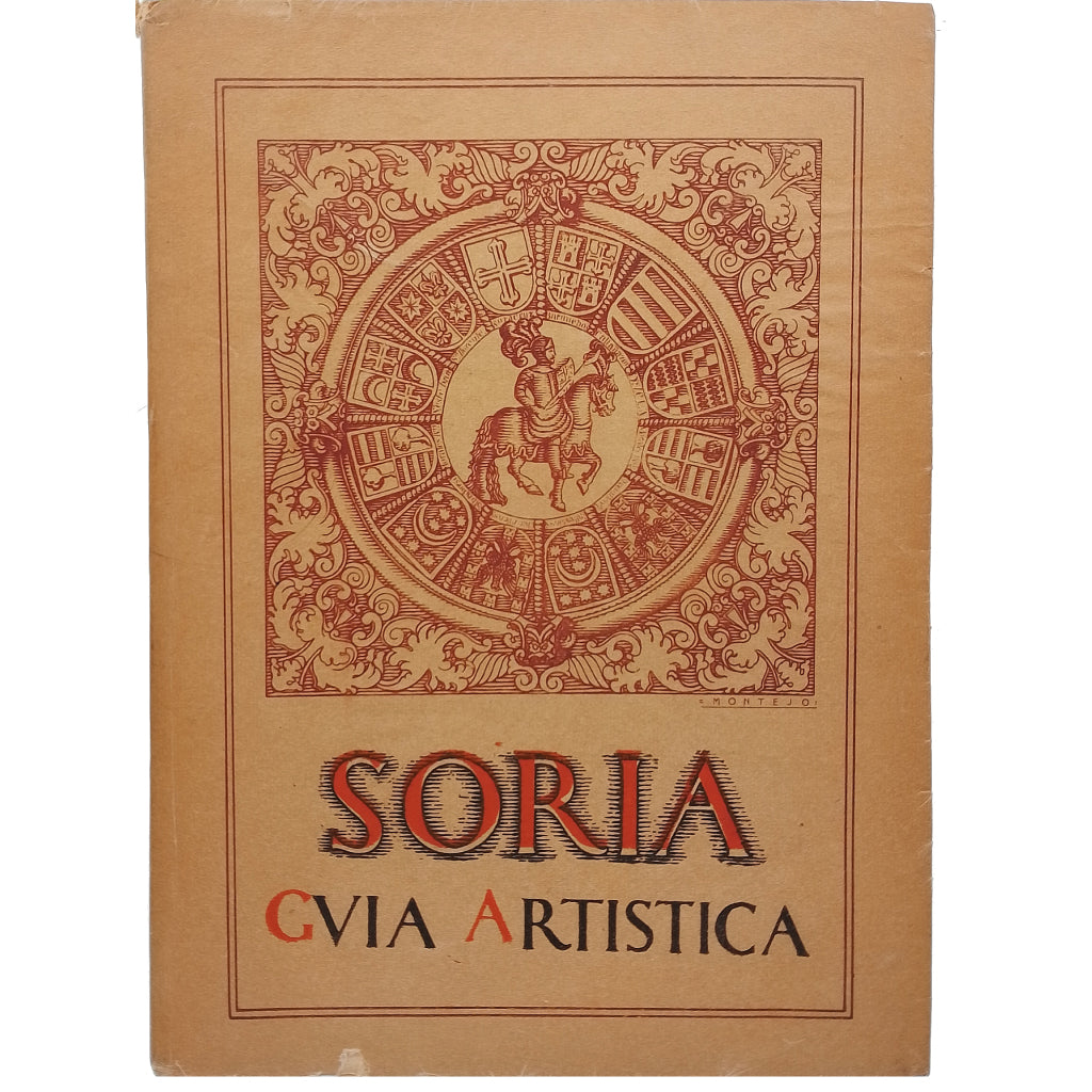 SORIA. Guía artística de la ciudad y su provincia. Taracena, B./ Tudela, José (Dedicado)