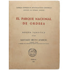 EL PARQUE NACIONAL DE ORDESA. Broto Aparicio, Santiago