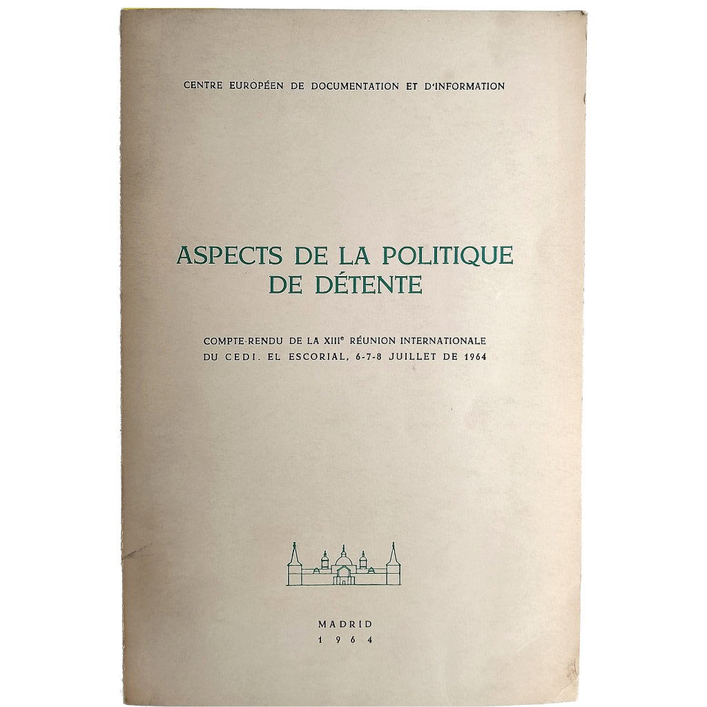 ASPECTS DE LA POLITIQUE DE DÉTENTE. Centre Européen de Documentation et d'Information