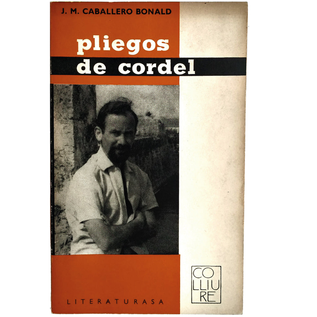 PLIEGOS DE CORDEL. Caballero Bonald, José Manuel