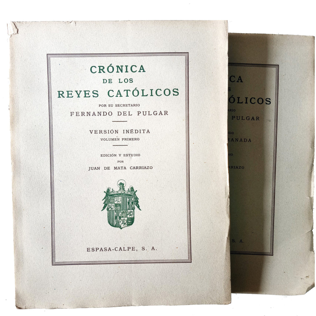 CHRONICLE OF THE CATHOLIC KINGS. Volume I and II. Pulgar, Fernando del 