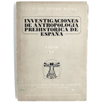 INVESTIGACIONES DE ANTROPOLOGÍA PREHISTÓRICA DE ESPAÑA. Tomo II. Hoyos Sainz, Luis de