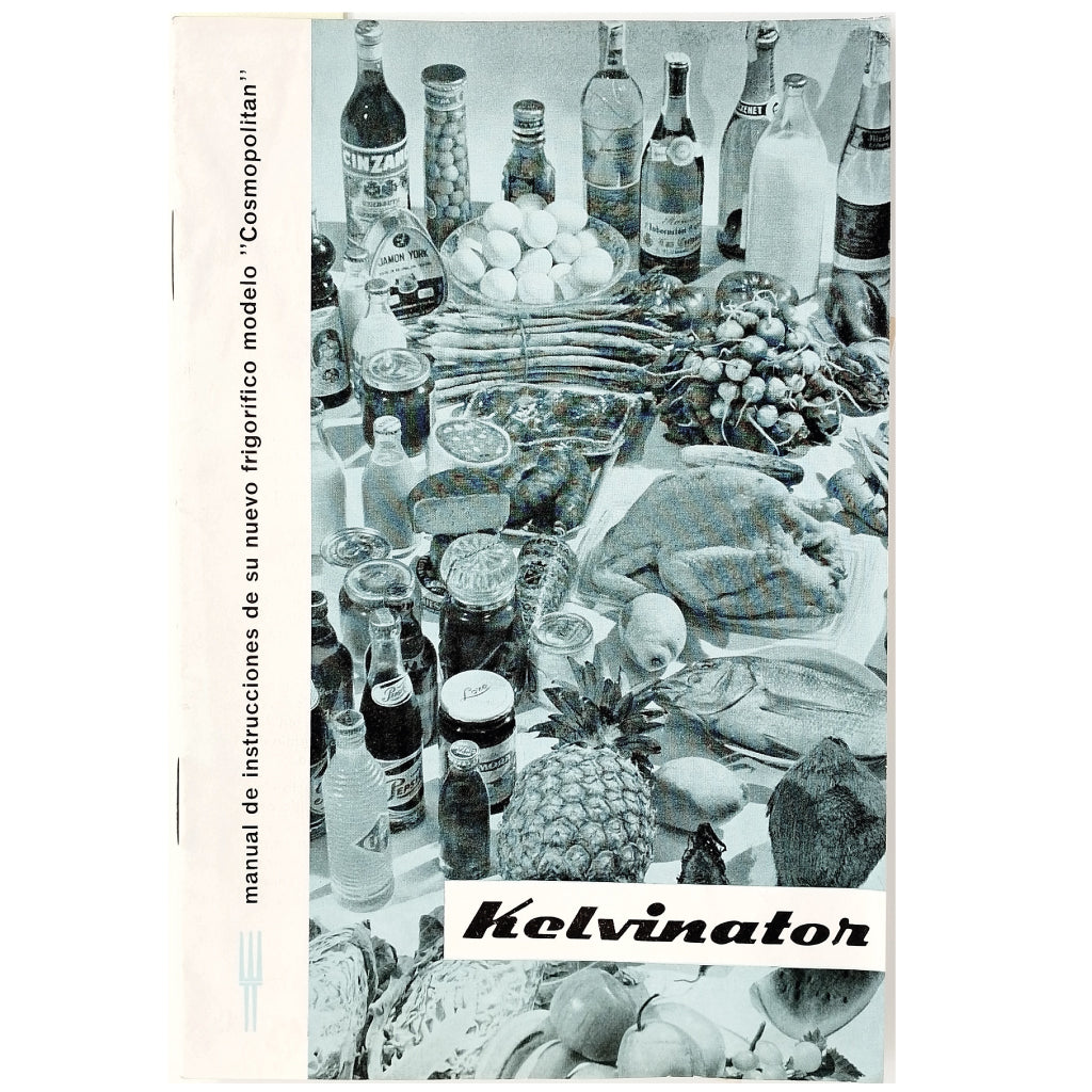 KELVINATOR. Manual de instrucciones de su frigorífico modelo ”Cosmopolitan”