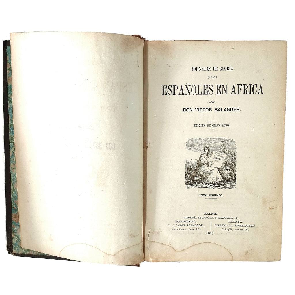 JORNADAS DE GLORIA O LOS ESPAÑOLES EN ÁFRICA. Tomo segundo (Tomo II). Balaguer, Don Víctor