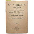 LA VIEJECITA. Echegaray, Miguel (Zarzuela)