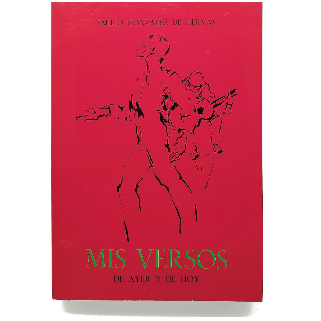 MIS VERSOS DE AYER Y DE HOY. González de Hervás, Emilio (Dedicado)