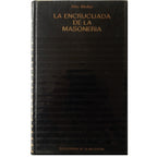 LA ENCRUCIJADA DE LA MASONERÍA. Tomo II. Mellor, Alec