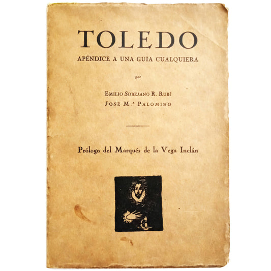 TOLEDO. Apéndice a una guía cualquiera. Sobejano R. Rubi, Emilio/ Palomino, José María