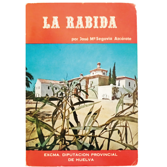 LA RÁBIDA. Segovia Azcarate, José María