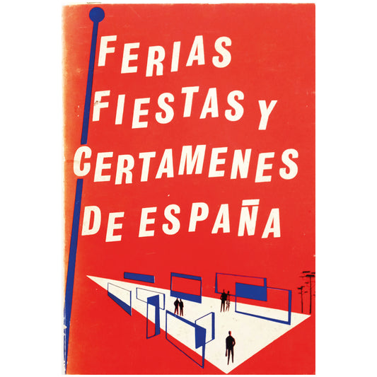 FERIAS, FIESTAS Y CERTÁMENES DE ESPAÑA