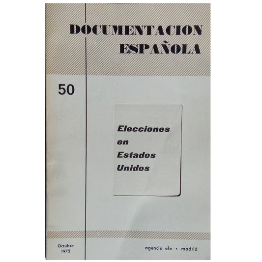 DOCUMENTACIÓN ESPAÑOLA Nº 50: ELECCIONES EN ESTADOS UNIDOS