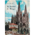 LA CATEDRAL DE BURGOS. Pérez López, Julián