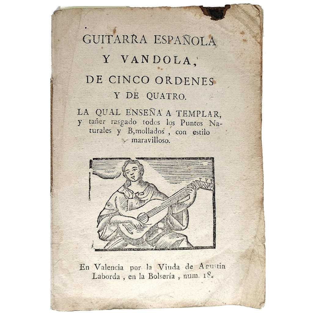 GUITARRA ESPAÑOLA Y VALDOLA, DE CINCO ORDENES Y DE QUATRO